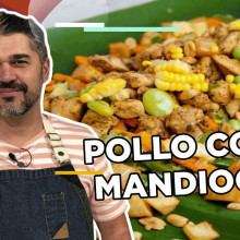 SALTEADO DE POLLO CON MANDIOCA